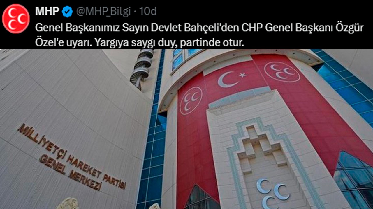 MHP'den Özel'e 'uyarı': Yargıya saygı duy, partinde otur