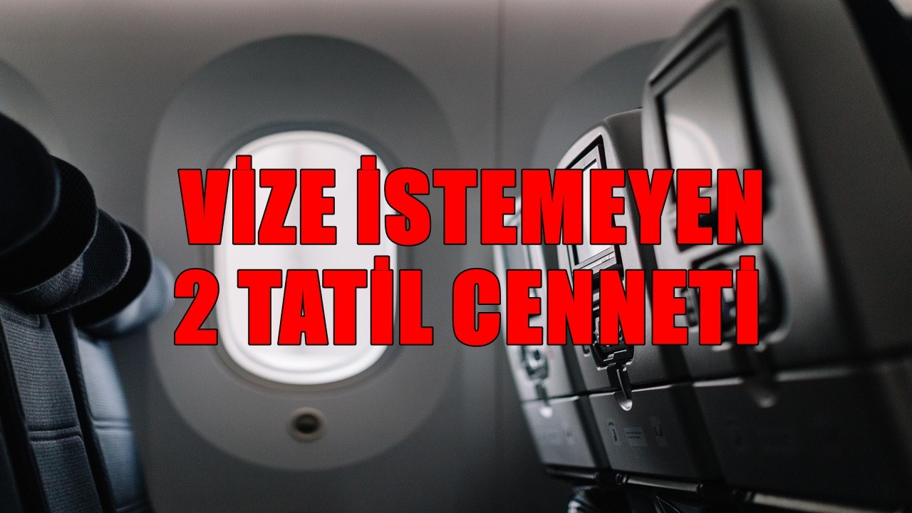 Vizesiz Tatil Cennetleri! Bu 2 Ülkeye Akın Var: