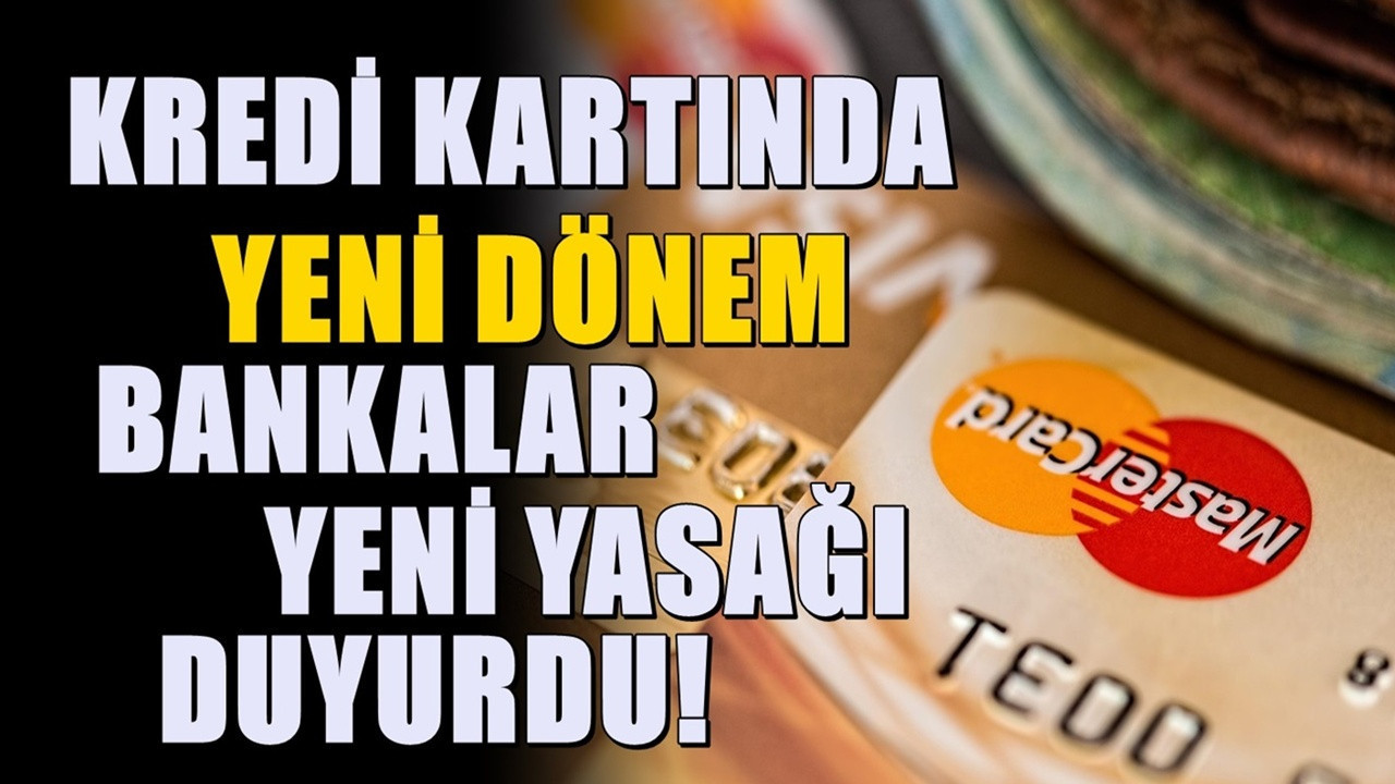 Kredi kartınız ansızın kapatılacak! 81 ildeki bankalardan uyarı gitti