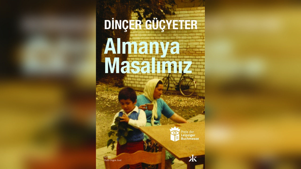 Göçün ve hafızanın romanı: Leipzig ödüllü Almanya Masalımız Türkçede