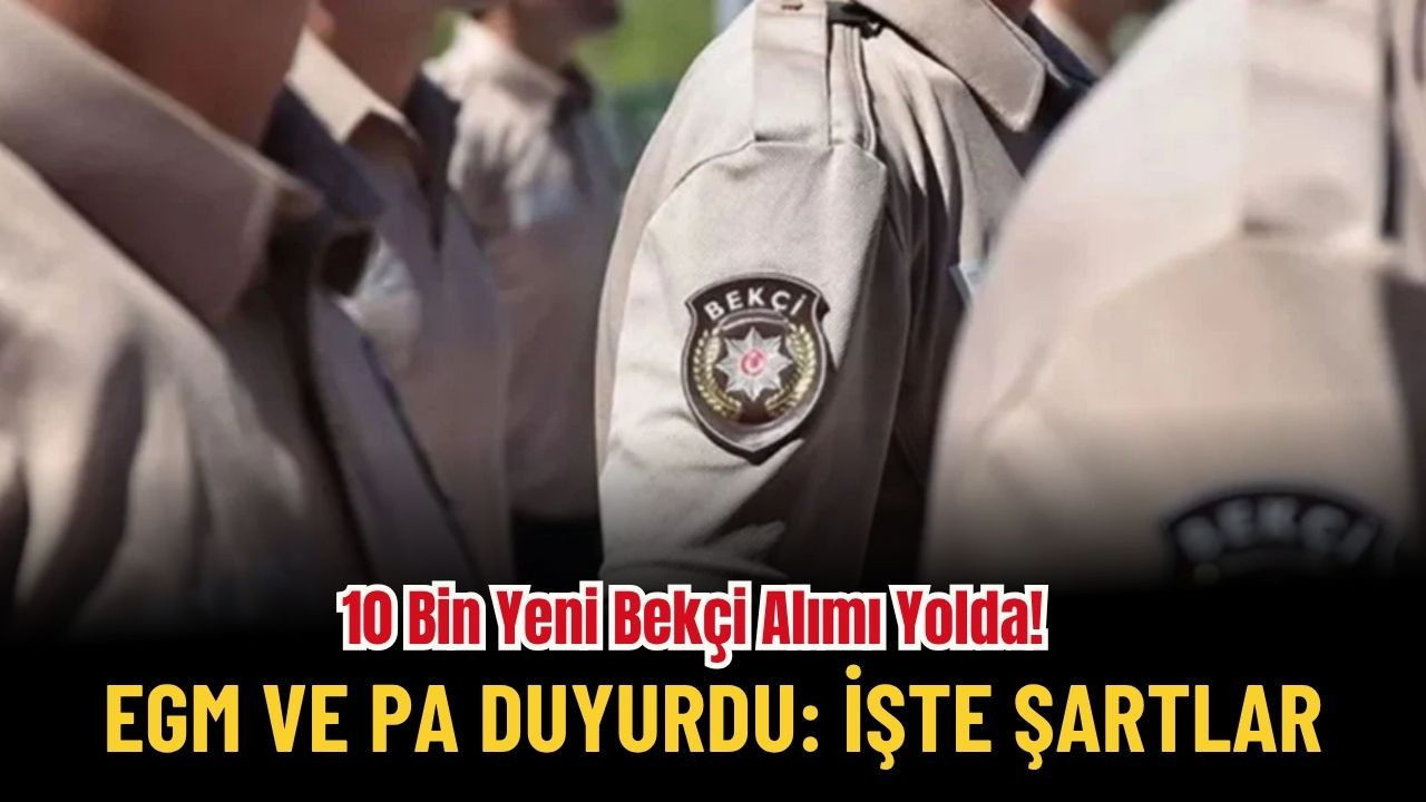10 Bin Yeni Bekçi Alımı Yolda! Başvurular Ne Zaman?