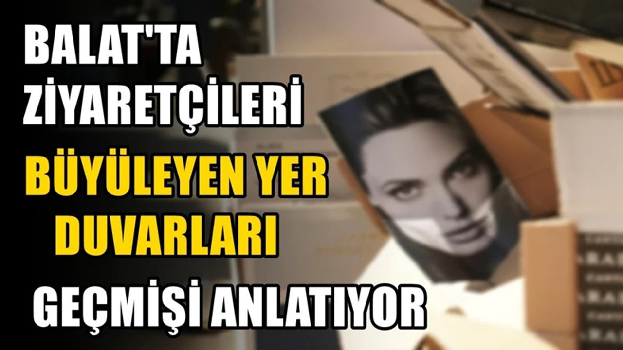1800'lerden 1980'lere uzanan arşiv Balat'ta ziyaretçi akınına uğruyor