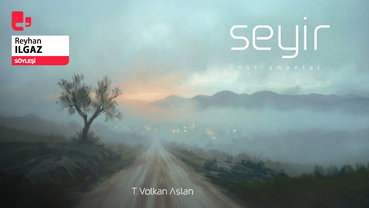 Volkan Aslan'ın ilk albümü Seyir yayımlandı