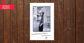 Bir yok oluş tanıklığı: Saraybosna Blues