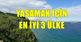 Yaşam Kalitesiyle Büyüleyen Ülkeler: Yerleşenler Hayran Kalıyor!
