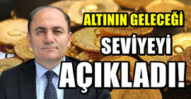 Ekonomist Sefer Şener rakam verdi! Gram altının geleceği seviye