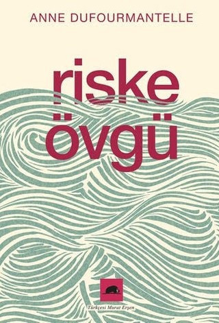 Hayatı riske atmak ve Anne Dufourmantelle - Resim : 2