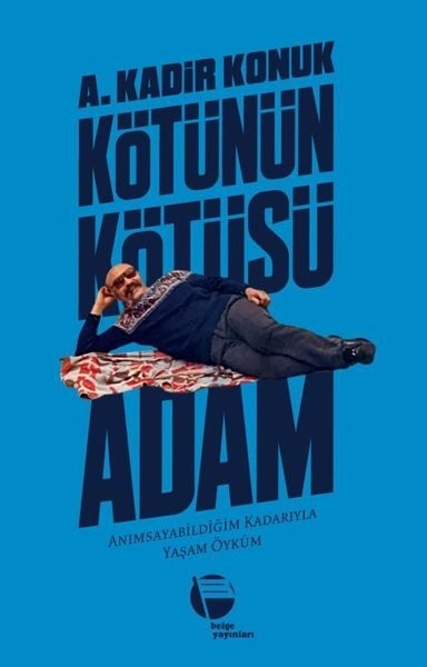 İnat adam anılarını yazdı - Resim : 1