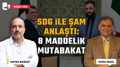 #CANLI | SDG ile Şam anlaştı: 8 maddelik mutabakat | Konuk: Doğu Ergil | Bağdat Cafe