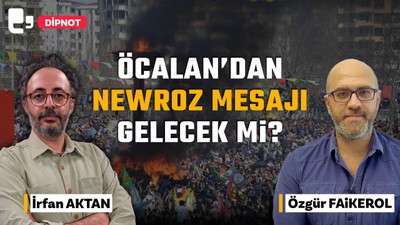 #CANLI | İmralı’dan Newroz mesajı gelecek mi? | Konuk: Özgür Faikerol | DİPNOT