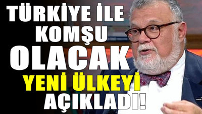 Türkiye, o ülke ile komşu olacak! Celal Şengör'den kritik açıklama
