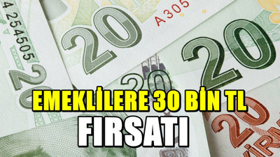 Emeklilere ek ödeme fırsatı büyüyor - 30 bin TL’nin üzerine çıkan promosyon fırsatı