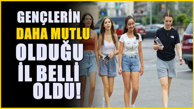 Üniversiteli gençlerin kendisini mutlu hissettiği il belli oldu! Ayrılırken çok üzülüyorlar