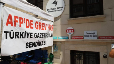 AFP'de gazeteciler 10 gündür grevde