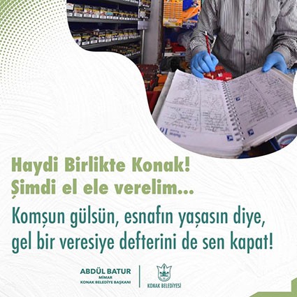 Konak Belediyesi: Haydi veresiye defterlerini birlikte kapatalım - Resim : 1