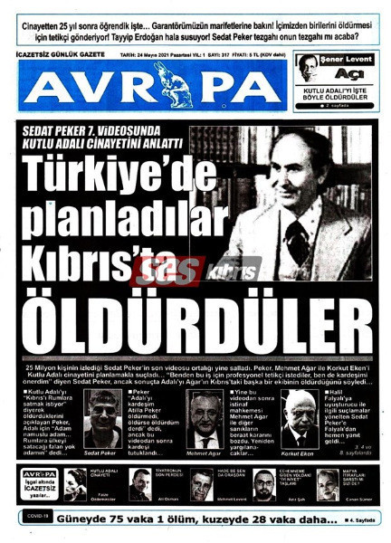 Kuzey Kıbrıs gazeteleri Sedat Peker’in itiraflarını manşetlerine taşıdı - Resim: 1