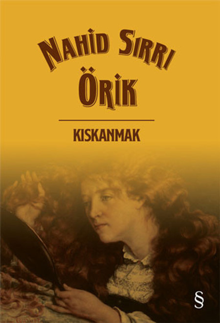 Nahid Sırrı Örik’le yeniden ‘Kıskanmak’ - Resim : 1