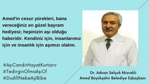 Selçuk Mızraklı'dan Diyarbakır halkına aşı çağrısı - Resim : 1