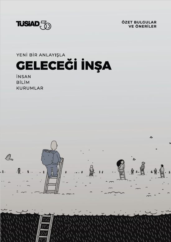 TÜSİAD'ın 'Yeni Bir Anlayışla Geleceği İnşa' raporu iki yılda hazırlandı - Resim : 1