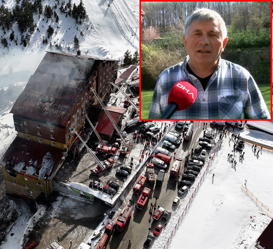 Yanan otelin sahibi 3 gün önce konuşmuş: Oteller hazır