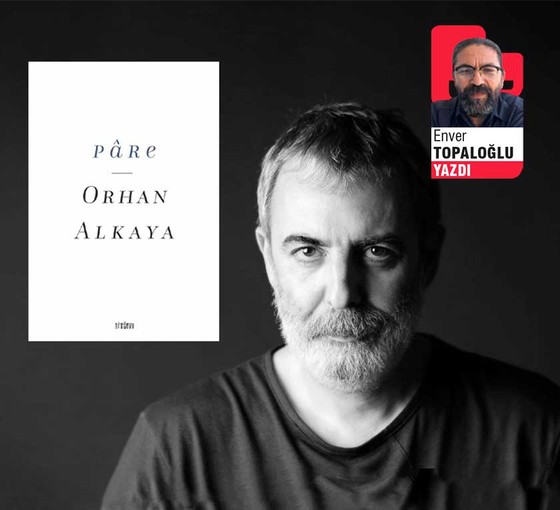 Pâre: Orhan Alkaya’nın parça tesirli şiirleri