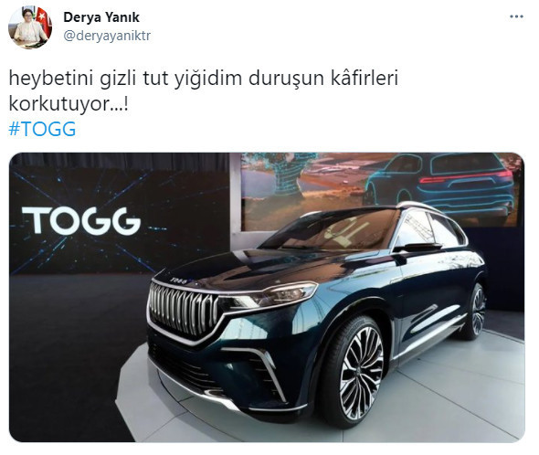 Aile Bakanı Yanık'tan 'yerli otomobil' övgüsü: Heybetini gizli tut yiğidim, duruşun kâfirleri korkutuyor - Resim : 1