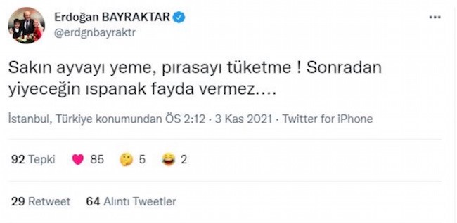 Erdoğan Bayraktar'dan imalı paylaşım: Sakın ayvayı yeme - Resim : 1