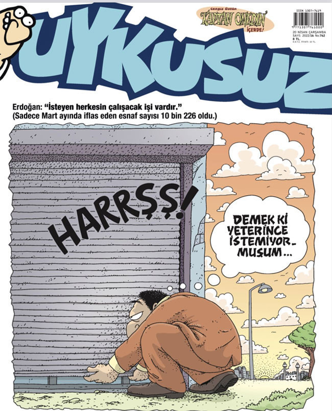 Uykusuz'dan Erdoğan'ın 'herkesin çalışacak işi vardır' sözlerine göndermeli kapak - Resim : 1