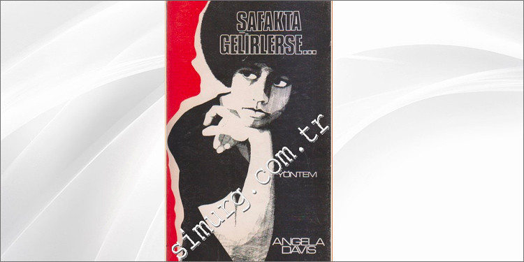 Şafakta Gelirlerse... Angela Davis