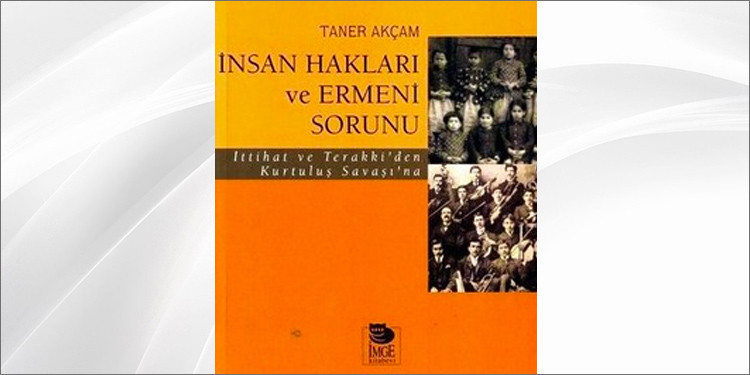 İnsan Hakları Ve Ermeni Sorunu-Taner Akçam Kitabı ve Fiyatı