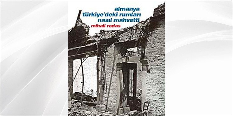 Almanya Türkiye'deki Rumları Nasıl Mahvetti - Mihail Rodas | kitapyurdu.com