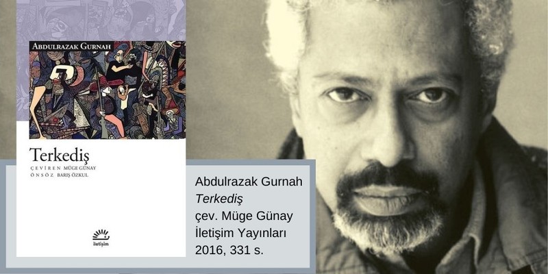 Abdulrazak Gurnah ve Terkediş kitabı üzerine - Resim : 1