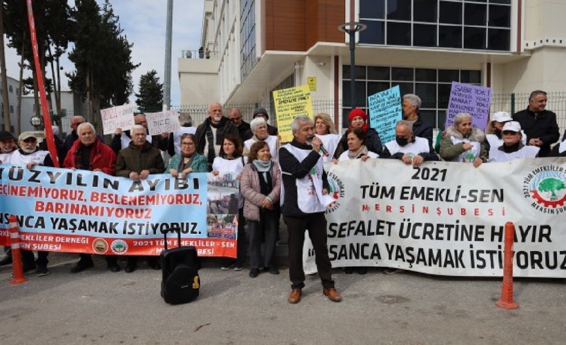 Mersin'de emekliler 'İnsanca yaşamak istiyoruz' dedi