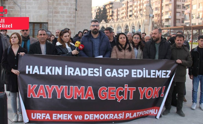 Urfa'da kayyım protestosu: Halkın iradesine saygı gösterin