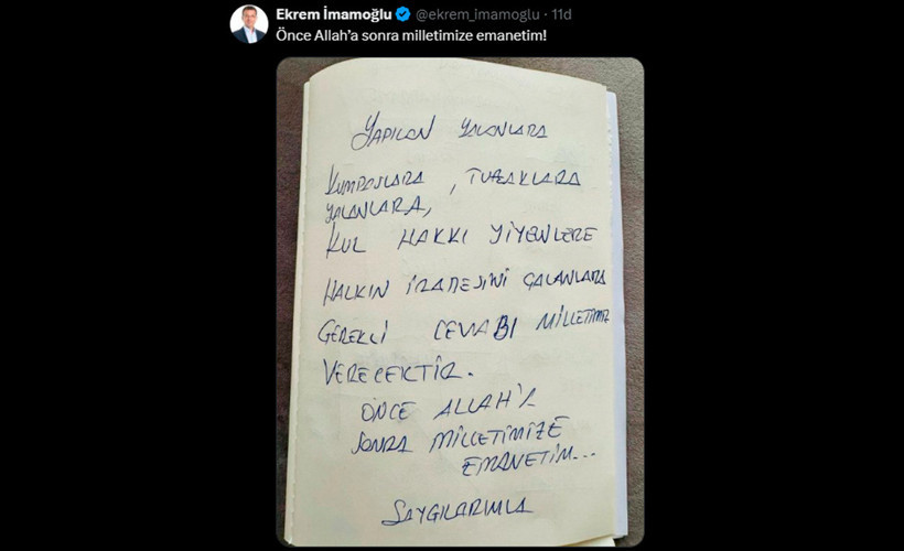 Gözaltındaki İmamoğlu'ndan mesaj: Önce Allah’a sonra milletimize emanetim