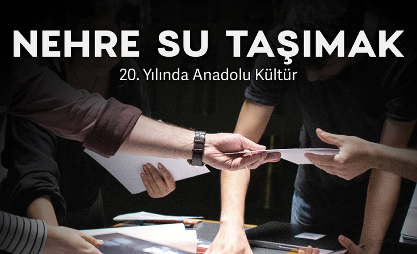 'Nehre Su Taşımak: 20. Yılında Anadolu Kültür' belgeseli Ankara'da