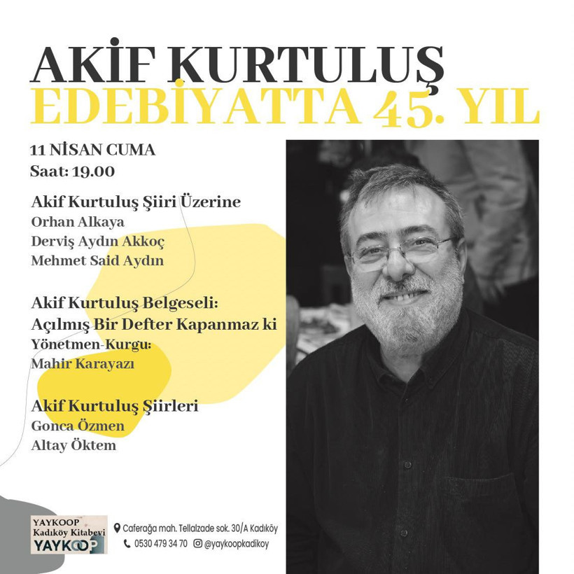 Edebiyatta 45. yıl: Yazarlar Akif Kurtuluş için buluşuyor - Resim : 1