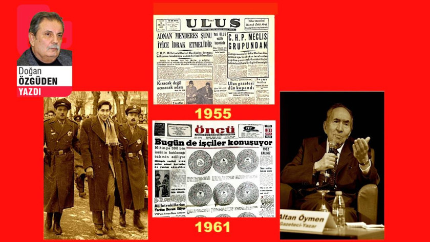 Sol meslektaşım, sendikal yoldaşım Altan Öymen...