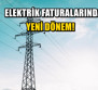 Elektrik faturasında yeni dönem! 81 ilde uygulamaya geçiliyor