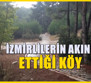 İzmir'in akciğerleri olarak biliniyor! Cumartesi ve Pazar nüfusu 10 kat artan köy