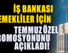 Emekliye Promosyon Yarışı! İş Bankası Zamlı Teklifini Açıkladı
