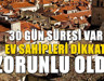 81 ildeki ev sahipleri için artık zorunlu oldu: 30 gün süresi var