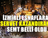 İzmirli esnafların gözünü diktiği semt! Yatırım yapanlar daha iyi kazanıyor