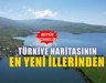 Kars'tan ayrıldı il yapıldı: Doğası artık en güzel iller arasında