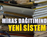 81 ilde tapuda yeni dönem! Miras paylaşımında herkesi ilgilendiriyor