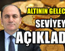 Ekonomist Sefer Şener rakam verdi! Gram altının geleceği seviye